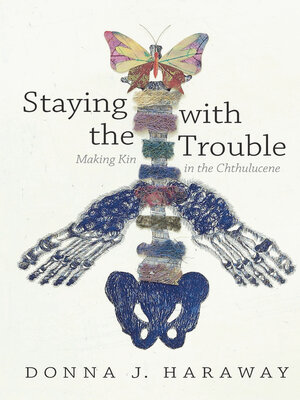 cover image of Staying with the Trouble